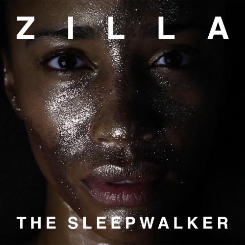 Zilla returns with second single The Sleepwalker
